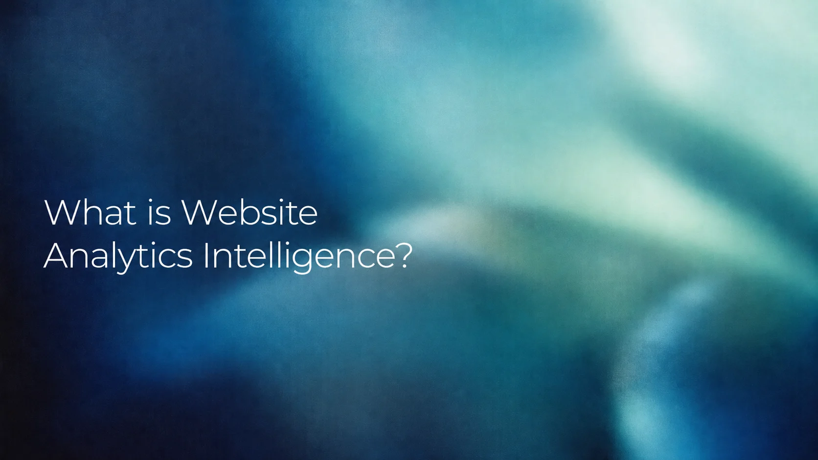 What is Website Analytics Intelligence?